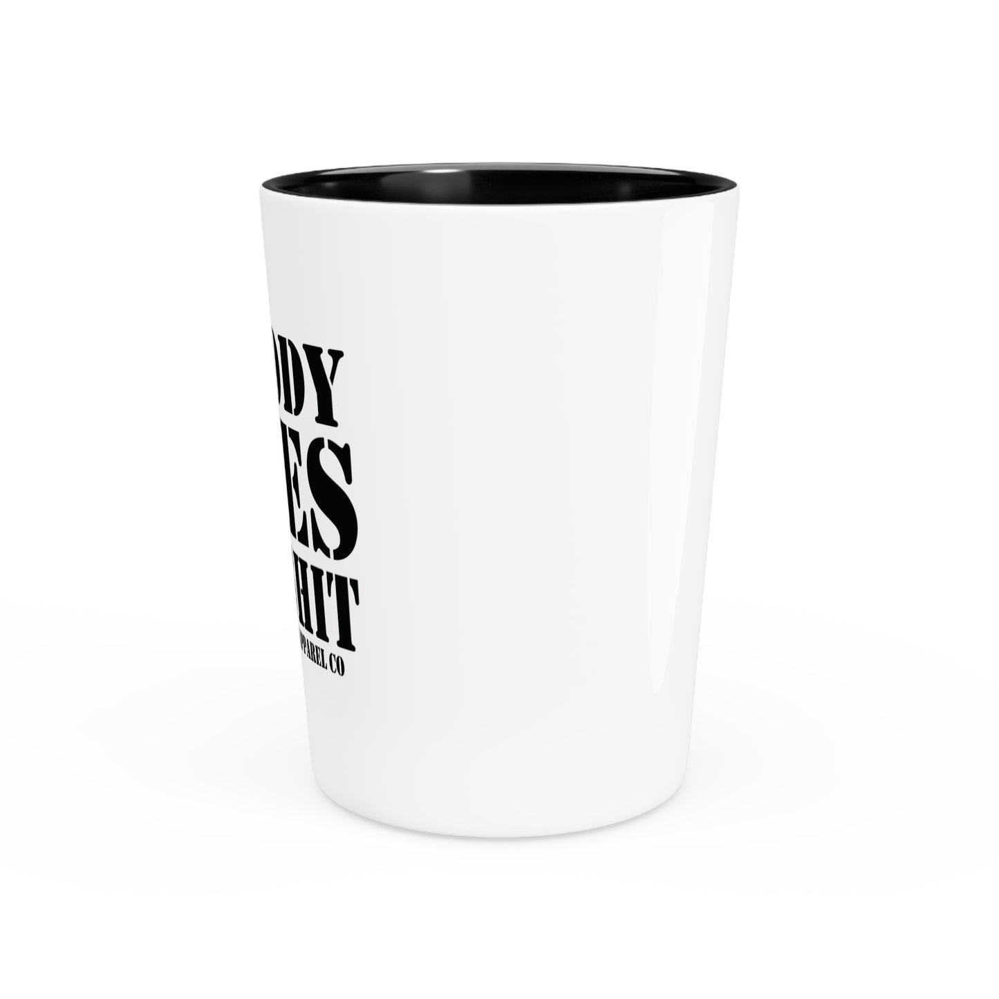 Lead Therapy Nobody Owes You-Shot Glass