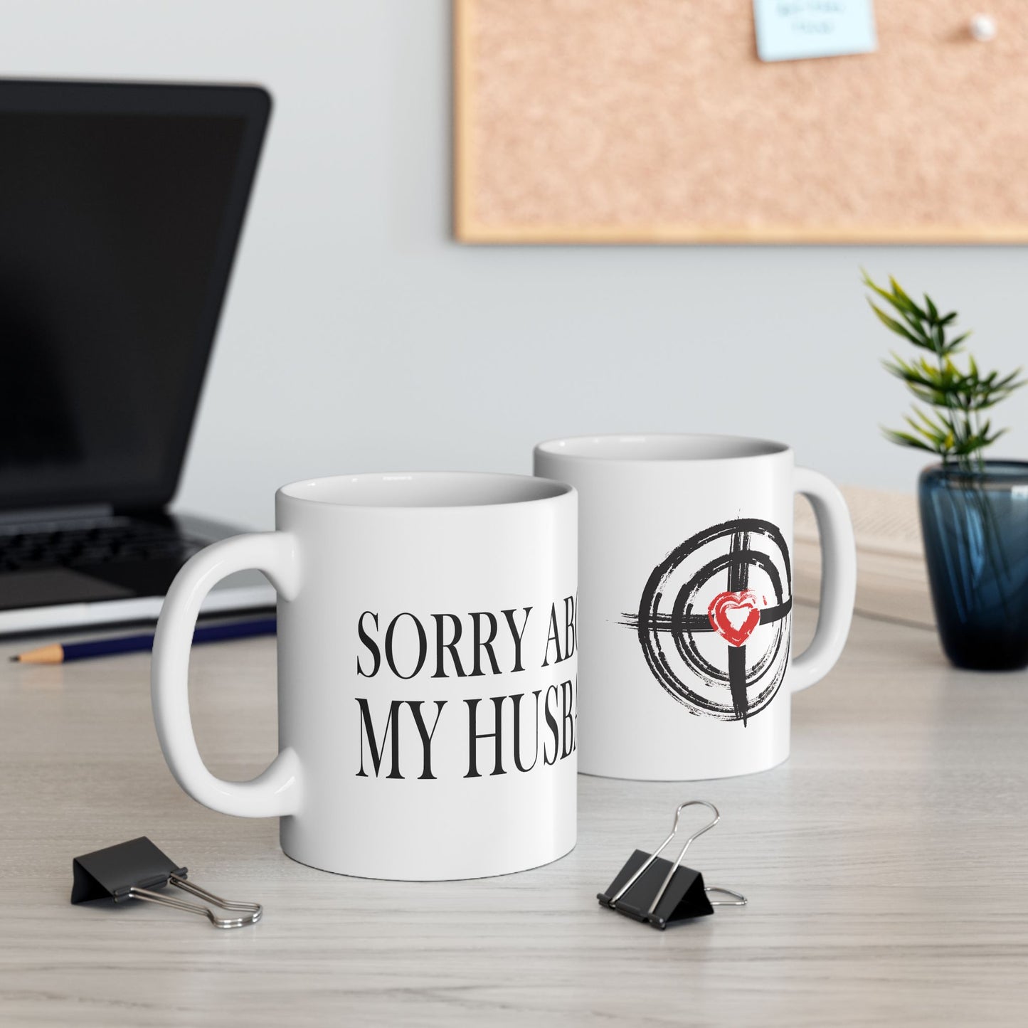 Lead Therapy Sorry About My Husband-11oz or 15oz White Mug