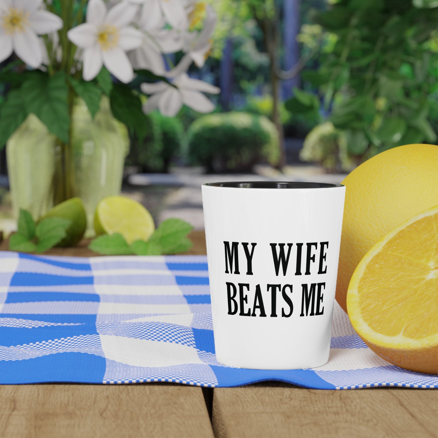 Lead Therapy My Wife Beats Me-Shot Glass