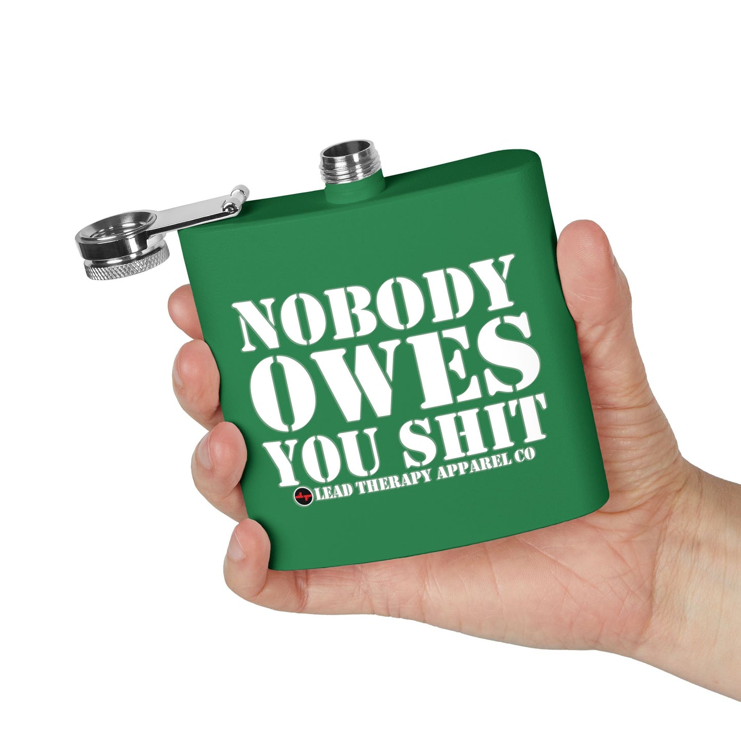 Lead Therapy Nobody Owes You-Stainless Steel Flask