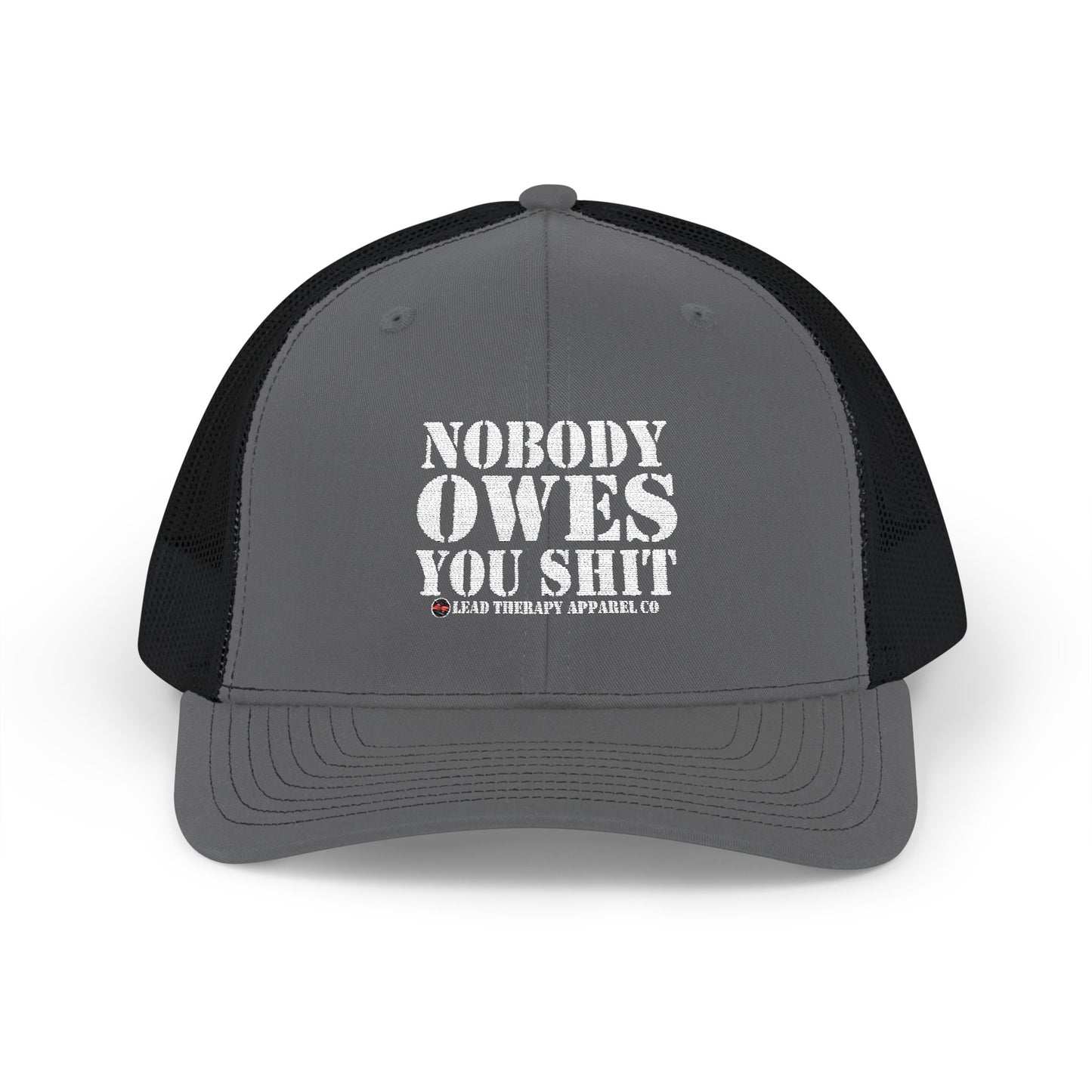 Lead Therapy Nobody Owes You-Embroidered Snapback Cap