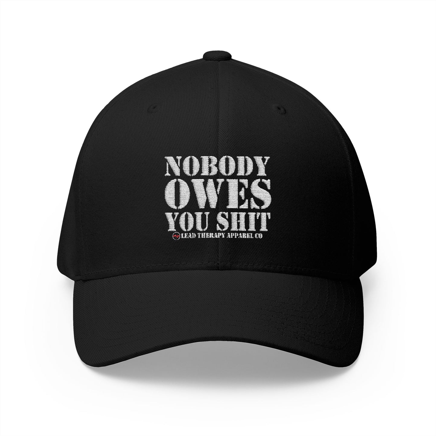Lead Therapy Nobody Owes You-Embroidered Closed Back Cap