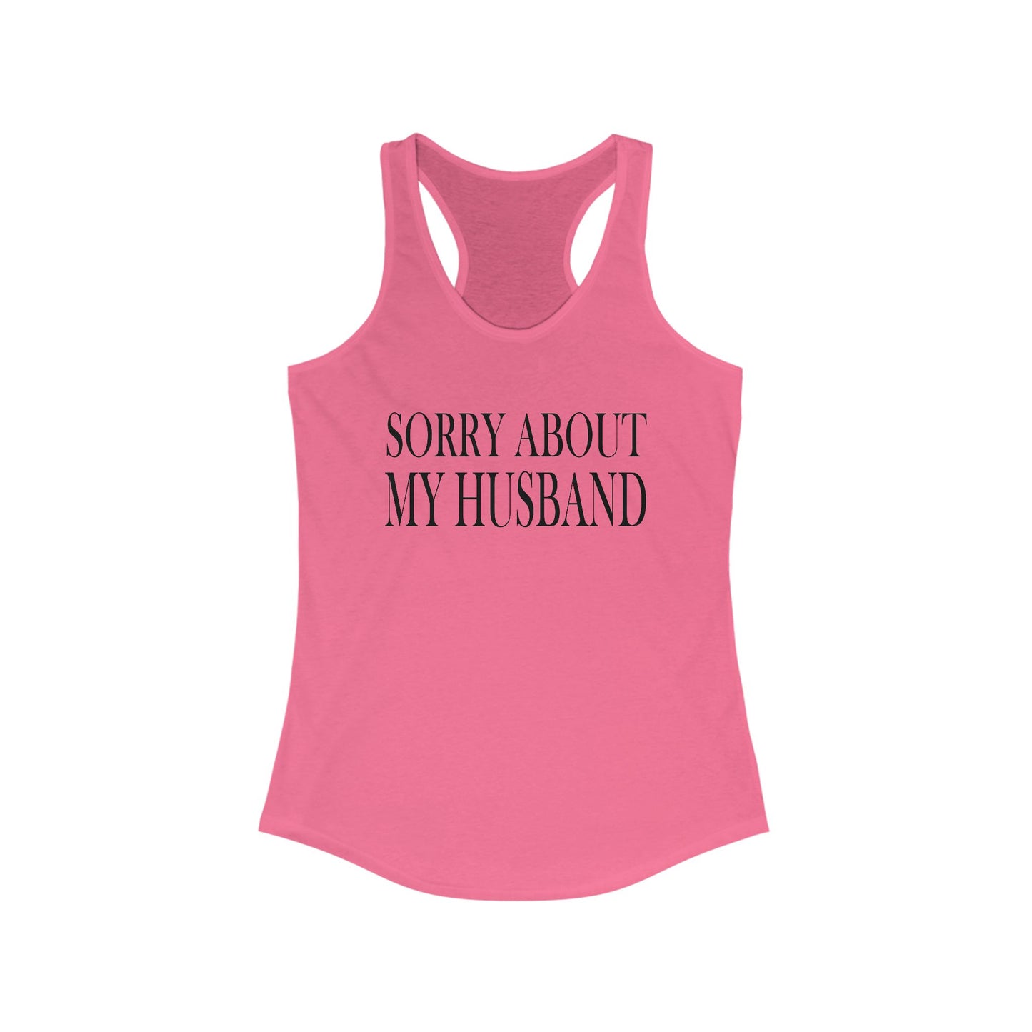 Lead Therapy Sorry About My Husband-Women's Racerback Tank