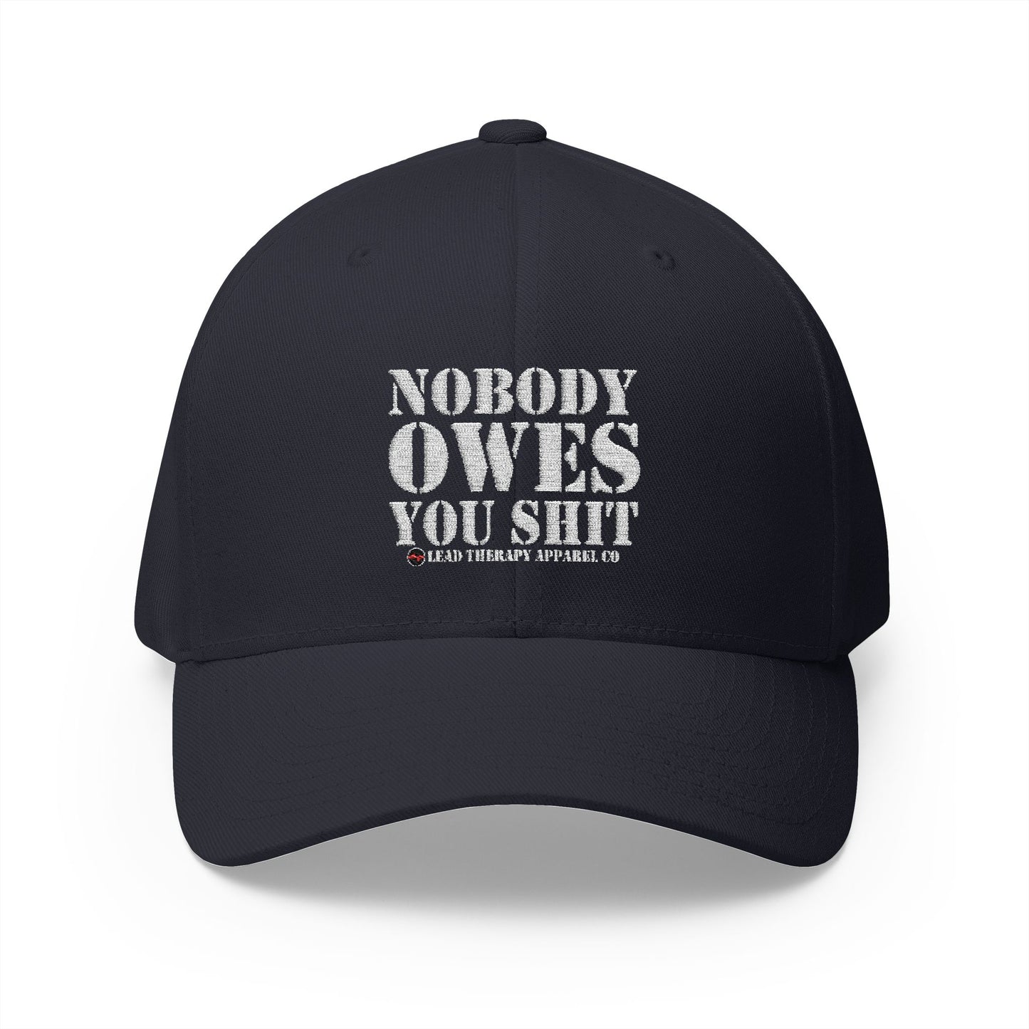 Lead Therapy Nobody Owes You-Embroidered Closed Back Cap