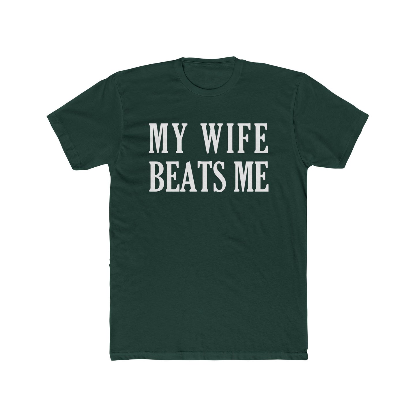 Lead Therapy My Wife Beats Me-Unisex Cotton Tee
