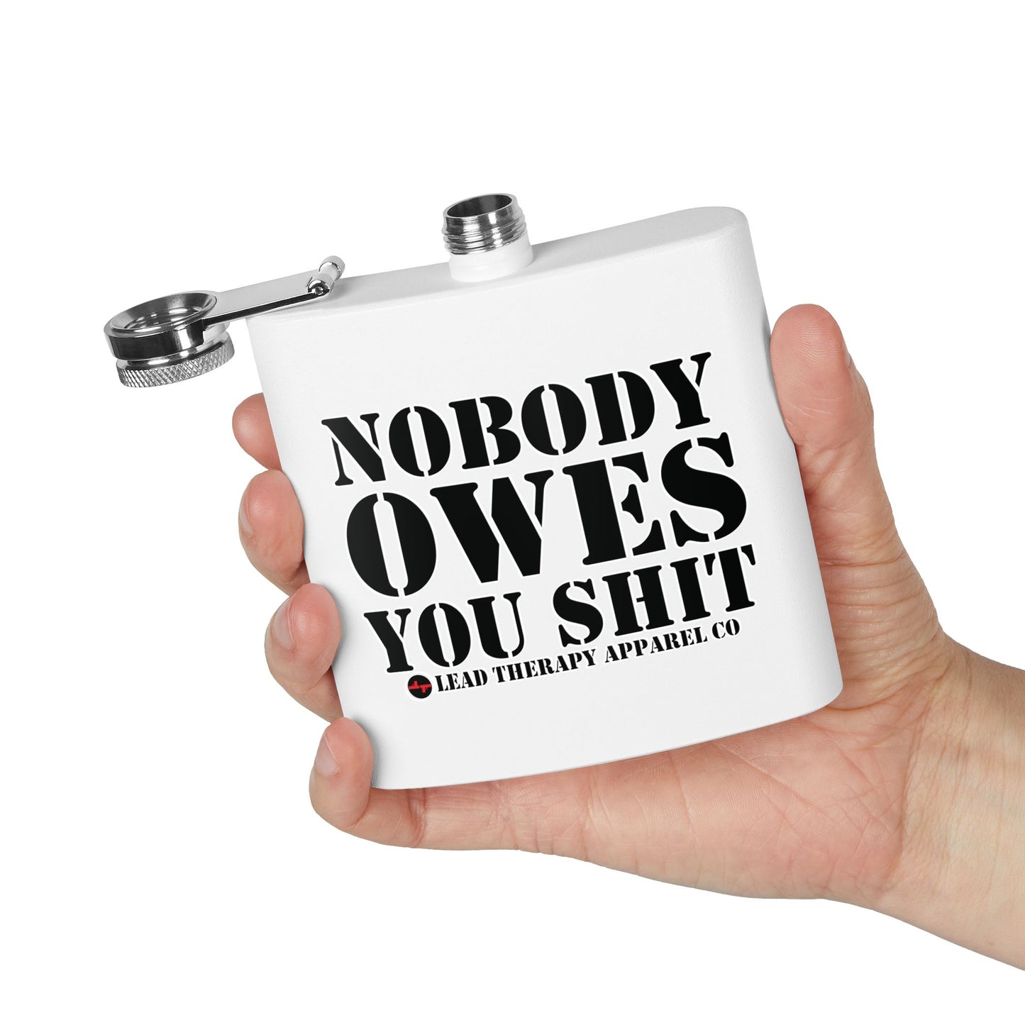 Lead Therapy Nobody Owes You-Stainless Steel Flask