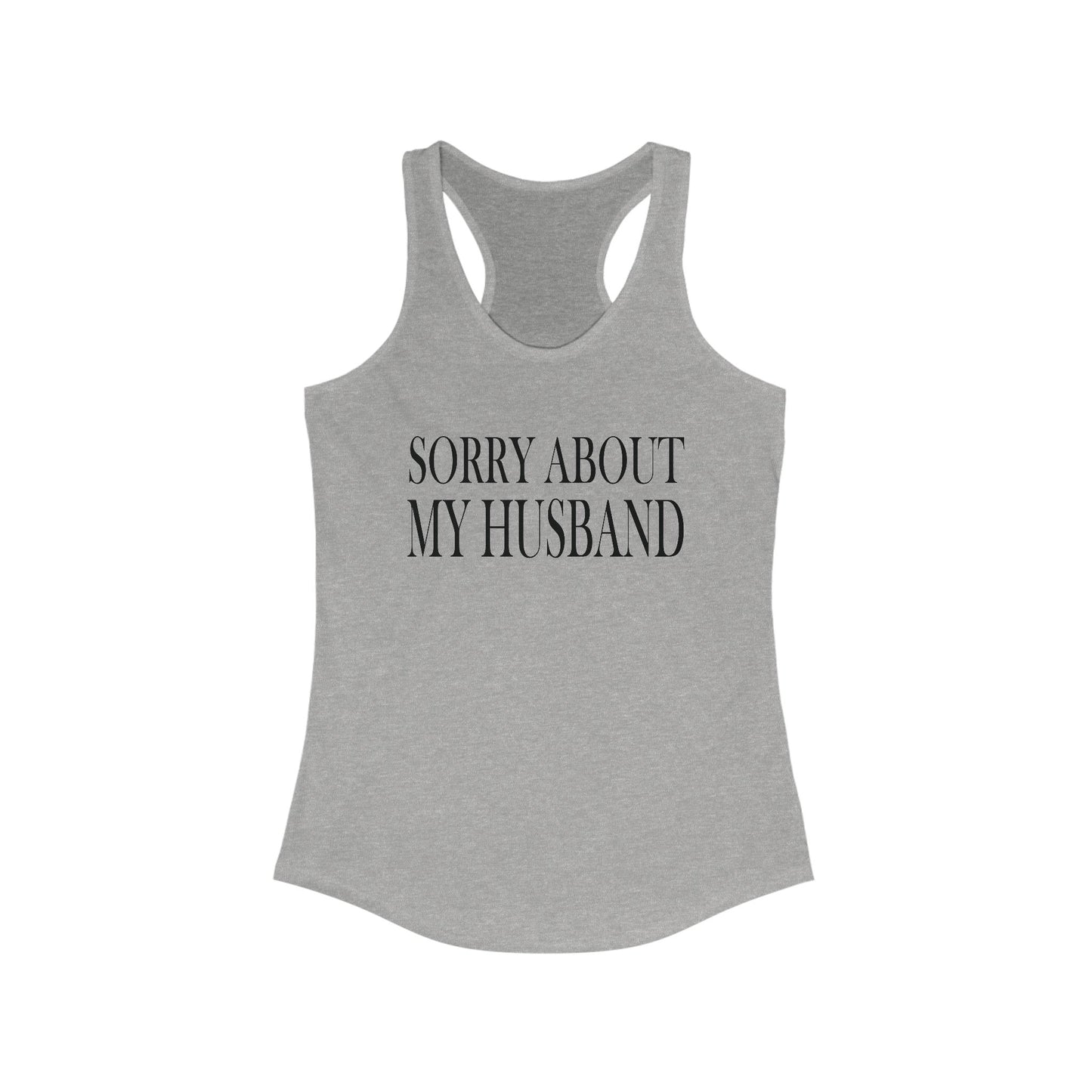 Lead Therapy Sorry About My Husband-Women's Racerback Tank