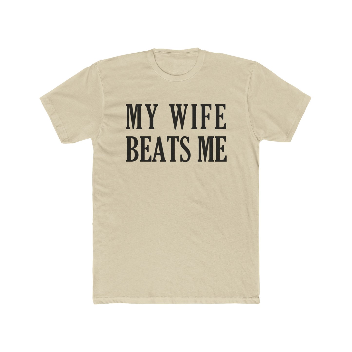 Lead Therapy My Wife Beats Me-Unisex Cotton Tee