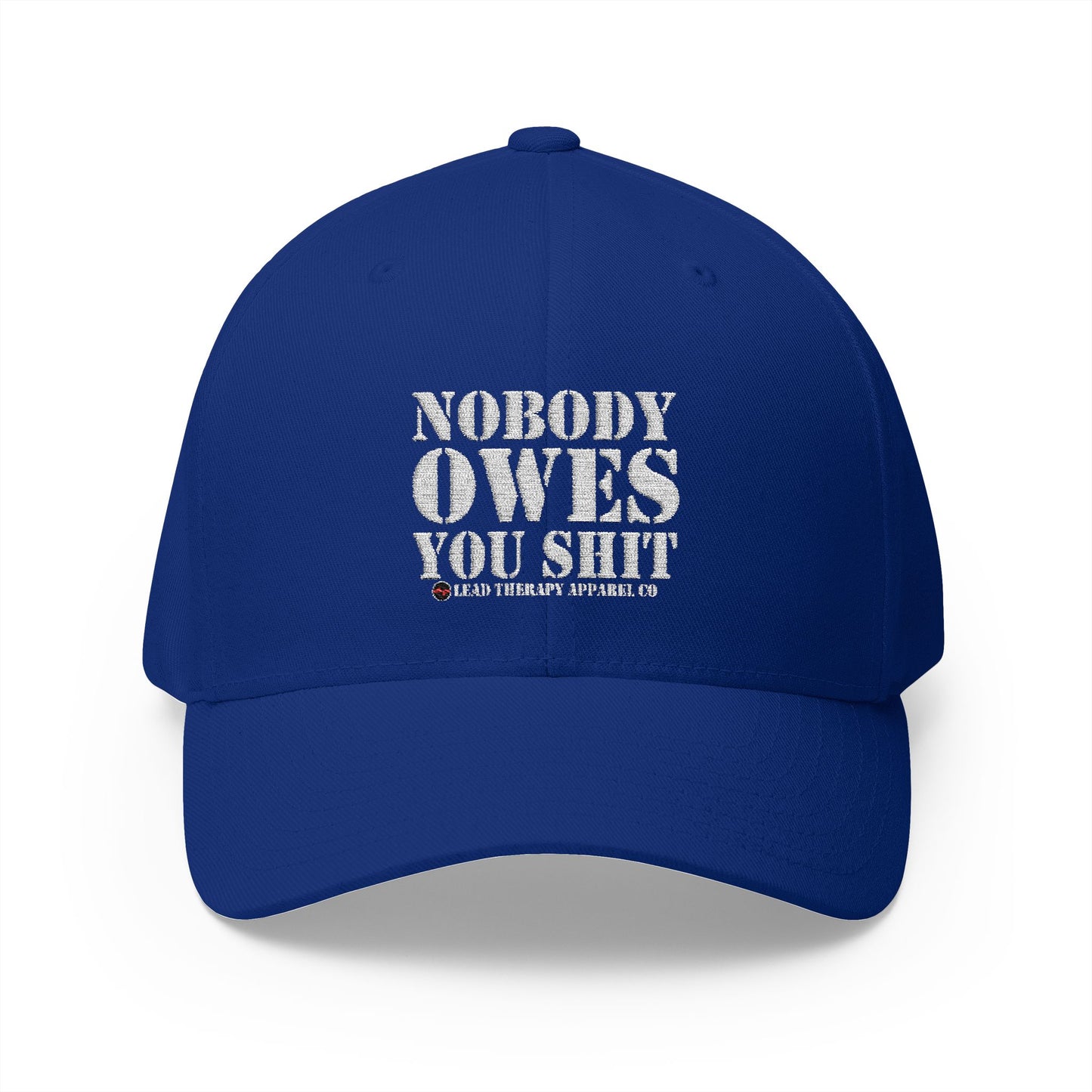Lead Therapy Nobody Owes You-Embroidered Closed Back Cap