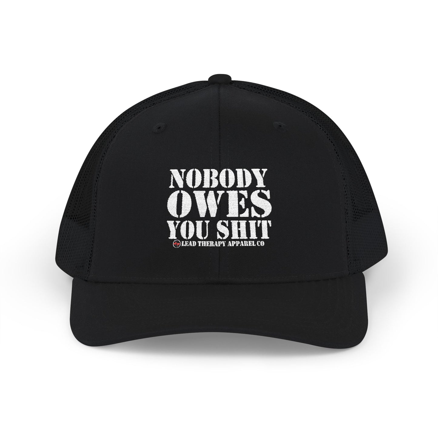 Lead Therapy Nobody Owes You-Embroidered Snapback Cap