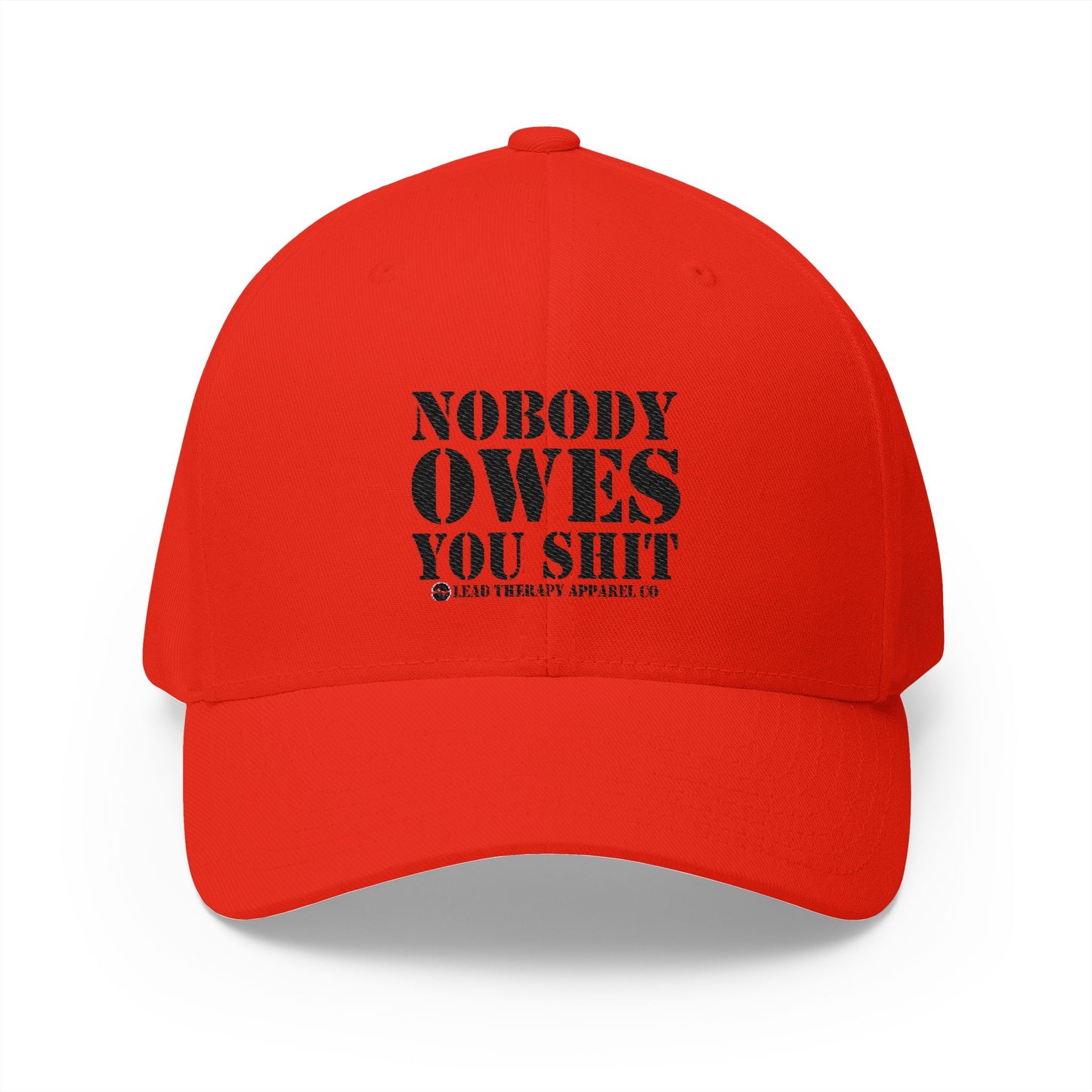 Lead Therapy Nobody Owes You-Embroidered Closed Back Cap