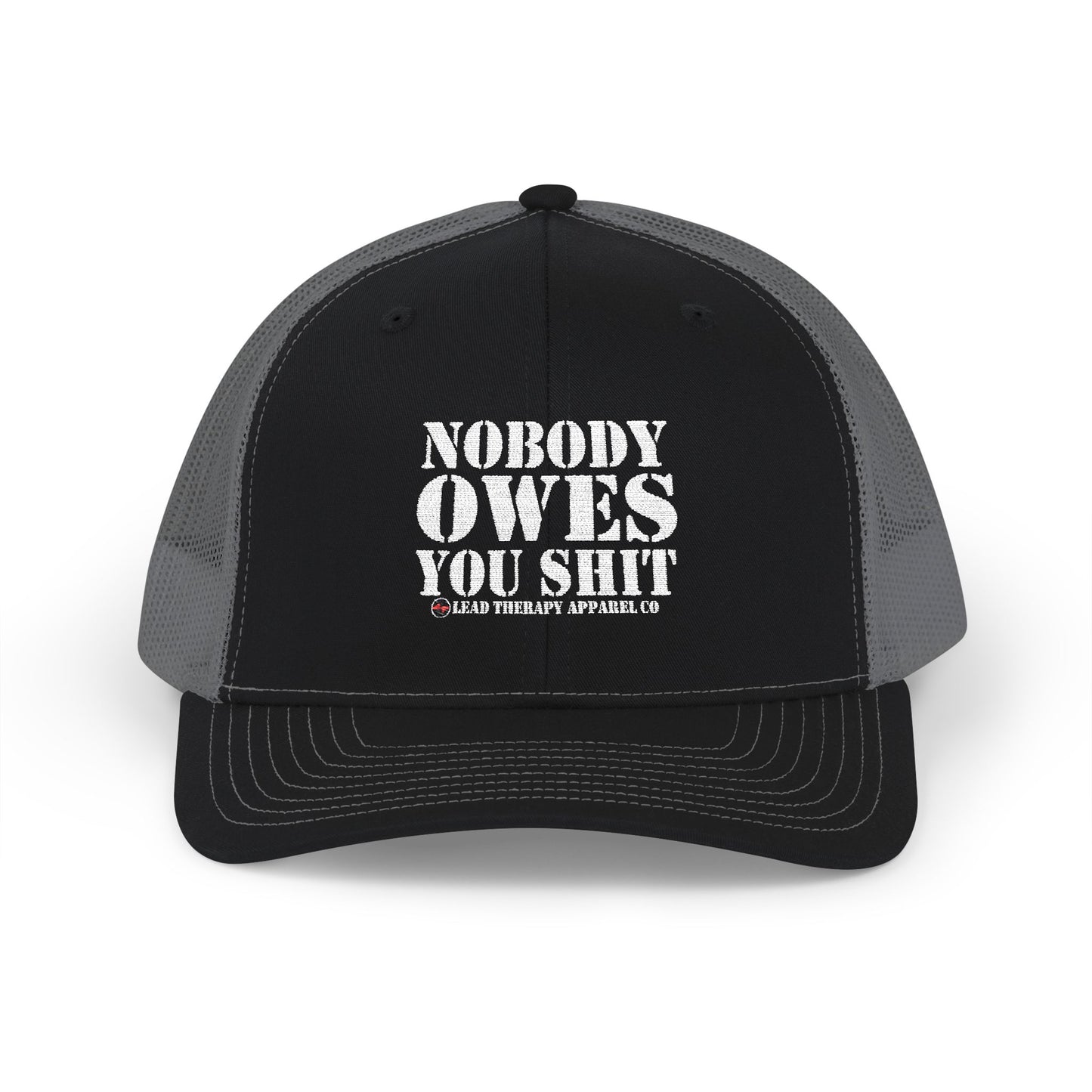 Lead Therapy Nobody Owes You-Embroidered Snapback Cap