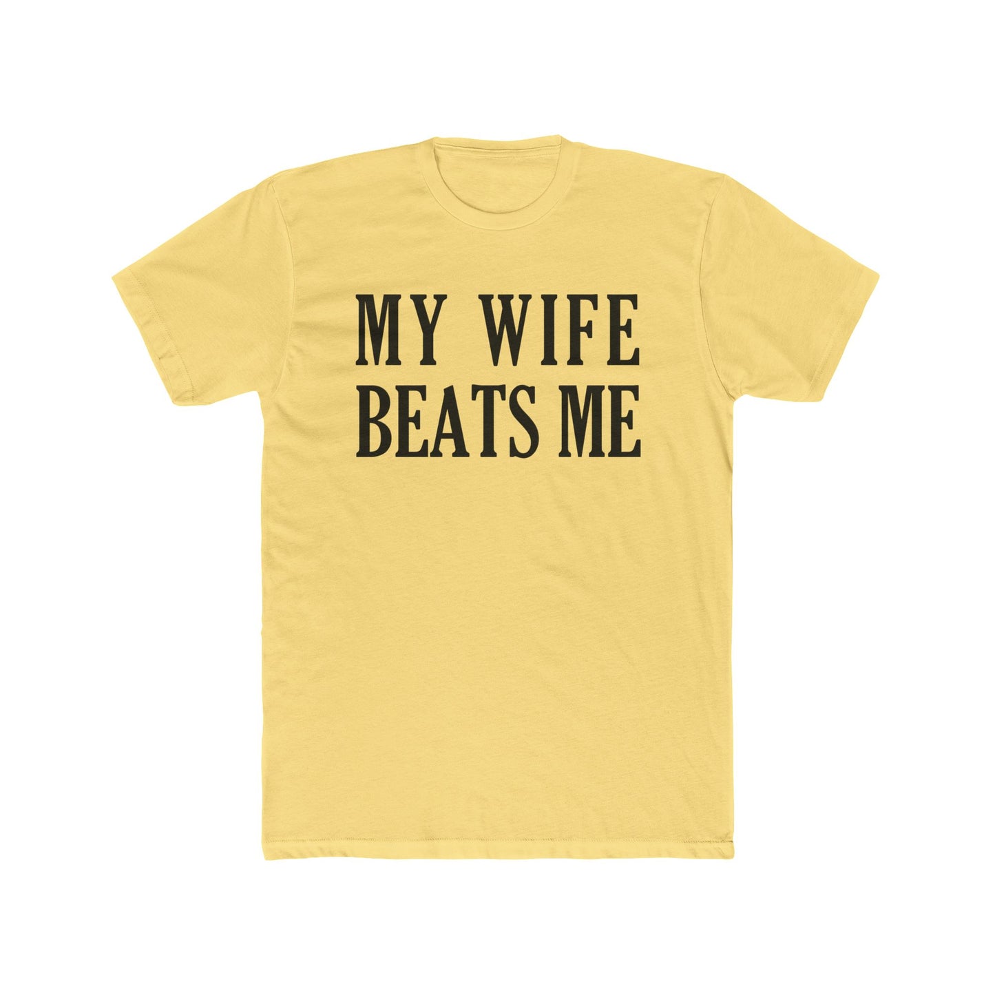 Lead Therapy My Wife Beats Me-Unisex Cotton Tee