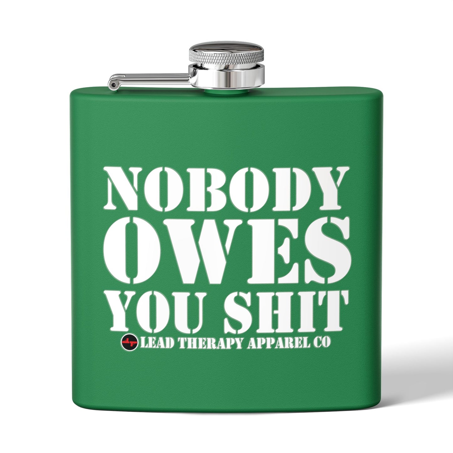 Lead Therapy Nobody Owes You-Stainless Steel Flask