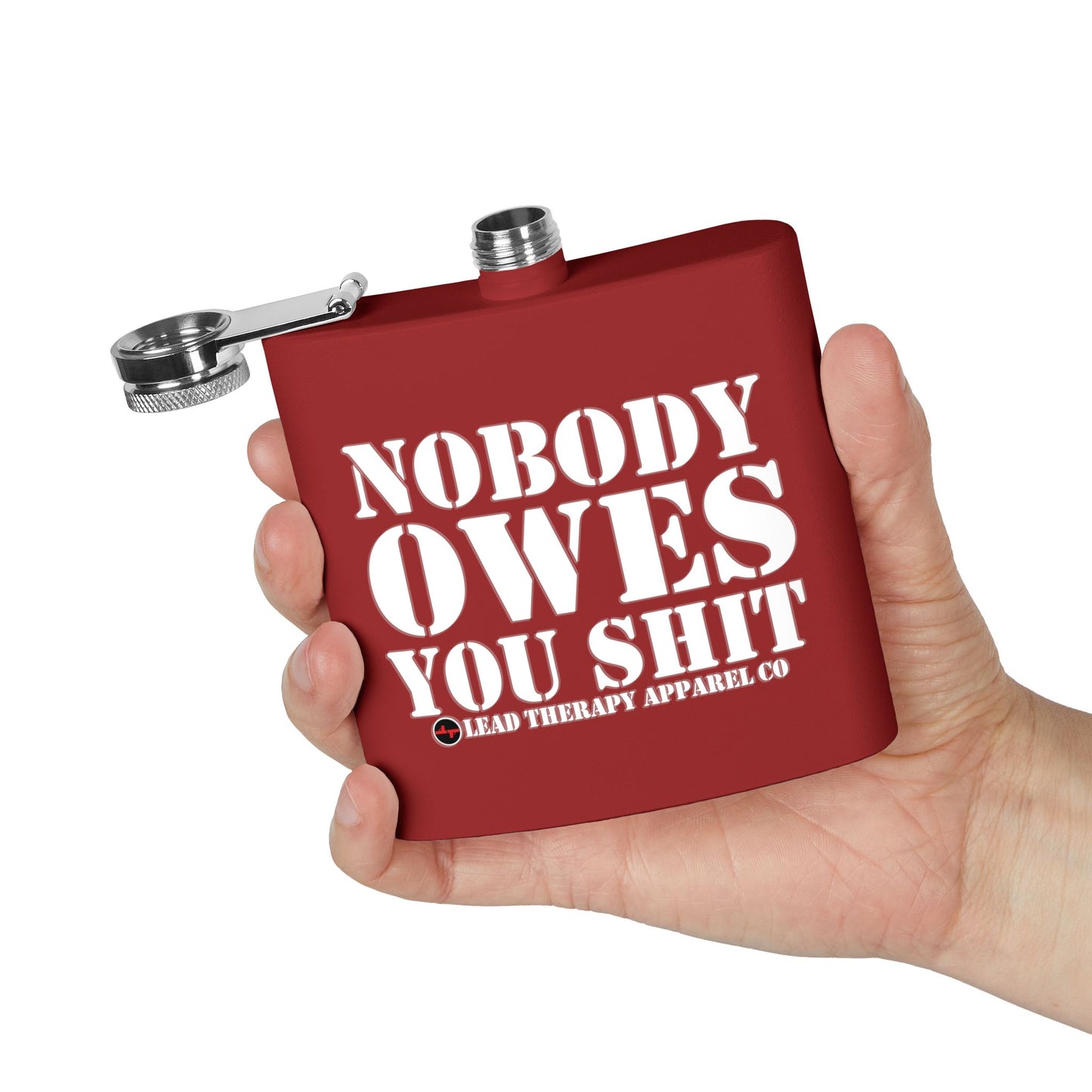 Lead Therapy Nobody Owes You-Stainless Steel Flask