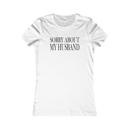 Lead Therapy Sorry About My Husband-Women's Casual Boho Style Tee