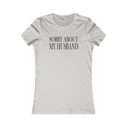 Lead Therapy Sorry About My Husband-Women's Casual Boho Style Tee
