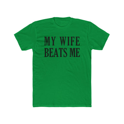 Lead Therapy My Wife Beats Me-Unisex Cotton Tee