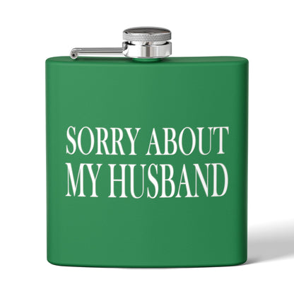 Lead Therapy Sorry About My Husband-Stainless Steel Flask