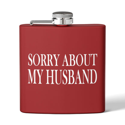 Lead Therapy Sorry About My Husband-Stainless Steel Flask