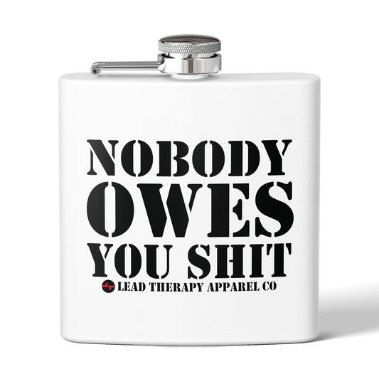 Lead Therapy Nobody Owes You-Stainless Steel Flask