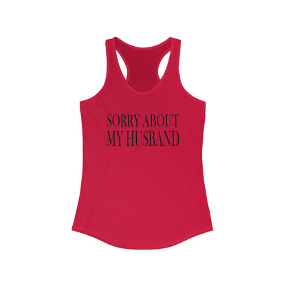 Lead Therapy Sorry About My Husband-Women's Racerback Tank