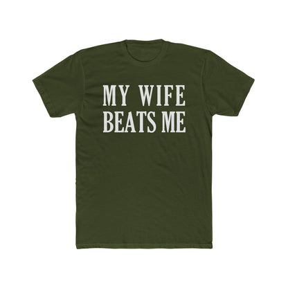 Lead Therapy My Wife Beats Me-Unisex Cotton Tee