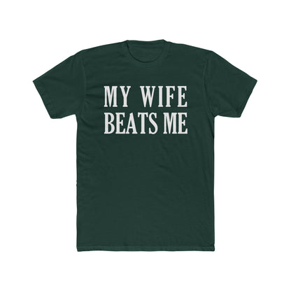 Lead Therapy My Wife Beats Me-Unisex Cotton Tee