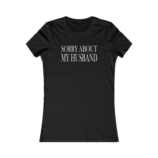 Lead Therapy Sorry About My Husband-Women's Casual Boho Style Tee