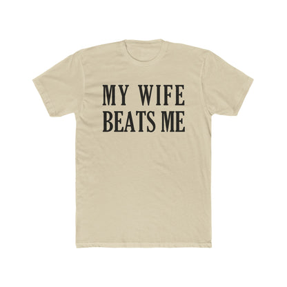 Lead Therapy My Wife Beats Me-Unisex Cotton Tee