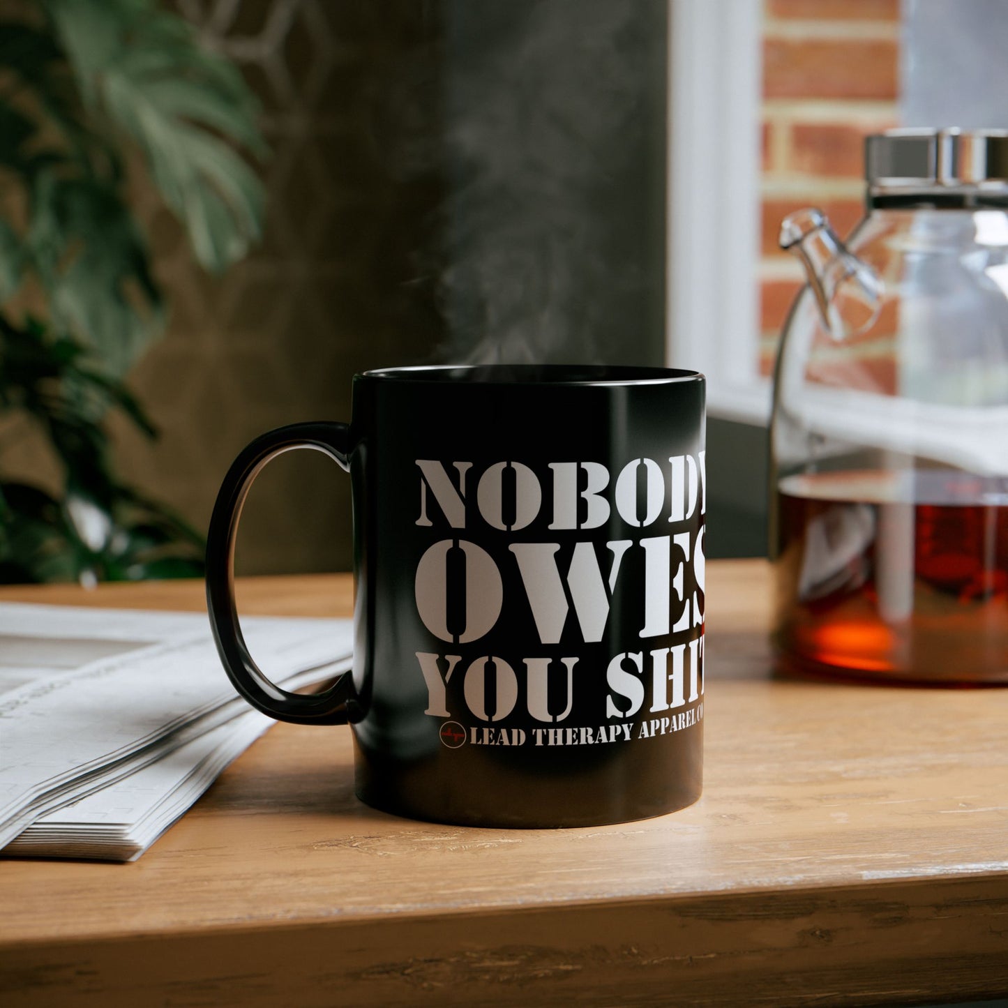Lead Therapy Nobody Owes You-11oz or 15oz Black Mug