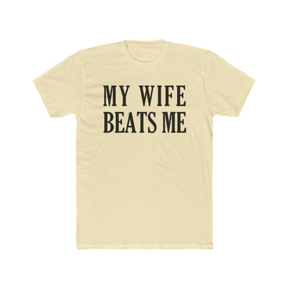Lead Therapy My Wife Beats Me-Unisex Cotton Tee