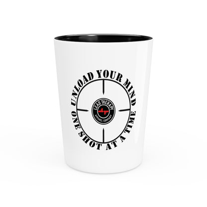 Lead Therapy Unload Your Mind-Shot Glass