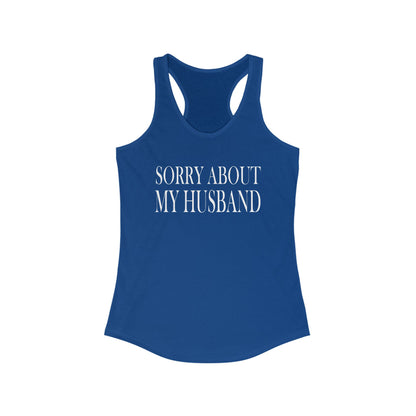 Lead Therapy Sorry About My Husband-Women's Racerback Tank