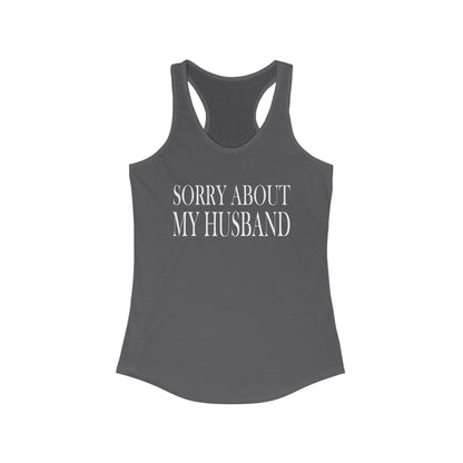 Lead Therapy Sorry About My Husband-Women's Racerback Tank